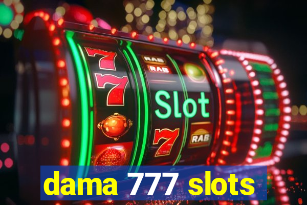 dama 777 slots